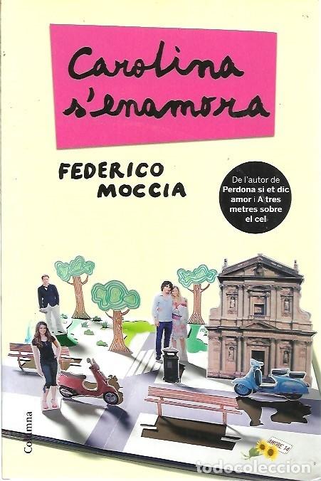Libri di seconda mano: CAROLINA S'ENAMORA FEDERICO MOCCIA COLUMNA