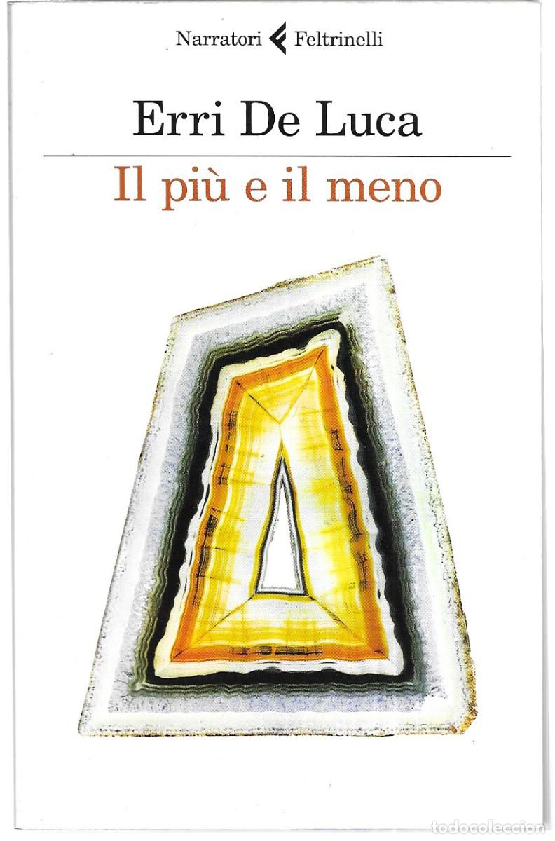 Libros de segunda mano: Erri De Luca . Il pi&ugrave; e il meno - Foto 1