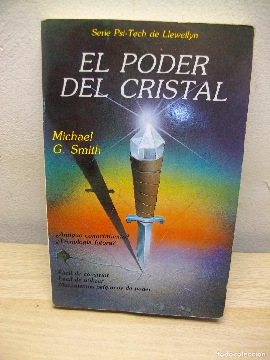 Libros de segunda mano: El poder del cristal / Michael G. Smith 1987 - Foto 1