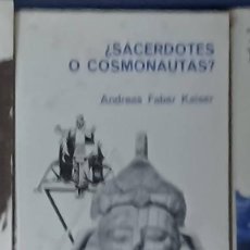 Libros de segunda mano: ¿SACERDOTES O COSMONAUTAS ? - ANDREAS FABER KAISER. Lote 388792664