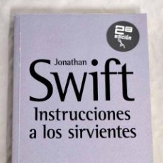 Libros de segunda mano: INSTRUCCIONES A LOS SIRVIENTES - SWIFT, JONATHAN. Lote 388805934