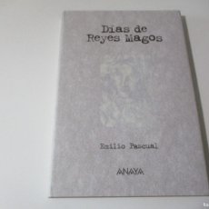 Libros de segunda mano: EMILIO PASCUAL DÍAS DE REYES MAGOS W16984