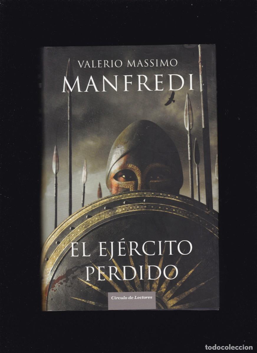 Libros de segunda mano: EL EJ&Eacute;RCITO PERDIDO - VALERIO MASSIMO MANFREDI - CIRCULO LECTORES 2009 - Foto 1