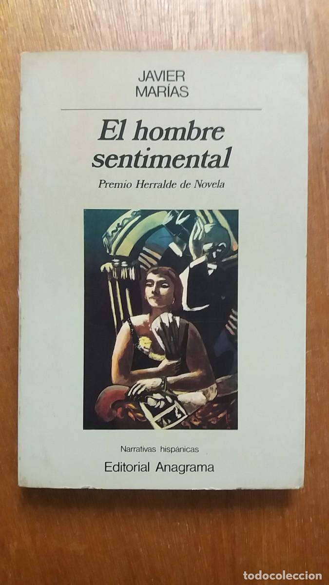 Libros de segunda mano: EL HOMBRE SENTIMENTAL, JAVIER MARIAS, ANAGRAMA