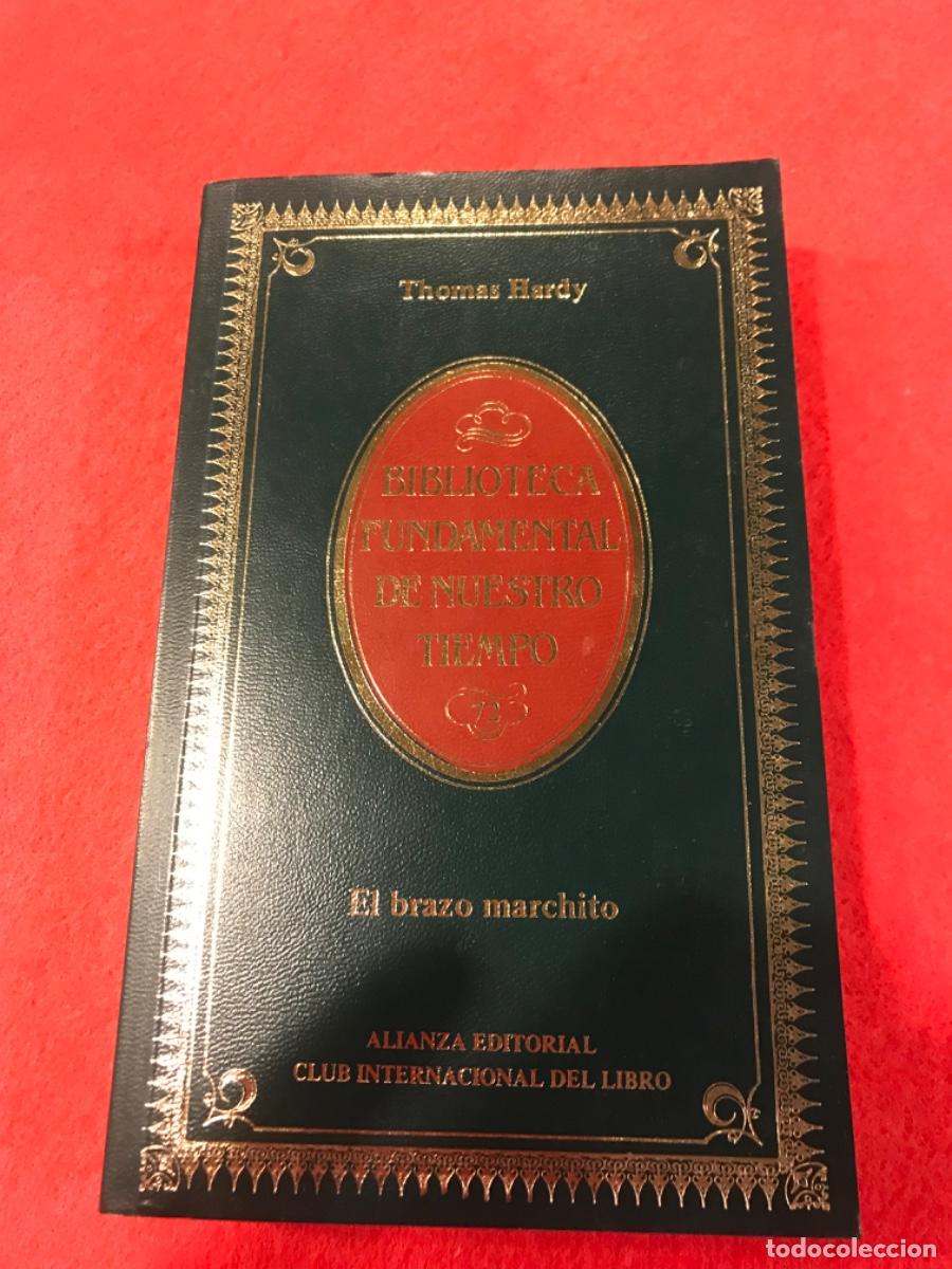 Libros de segunda mano: THOMAS HARDY. EL BRAZO MARCHITO. ED. ALIANZA, 1985 - Foto 1