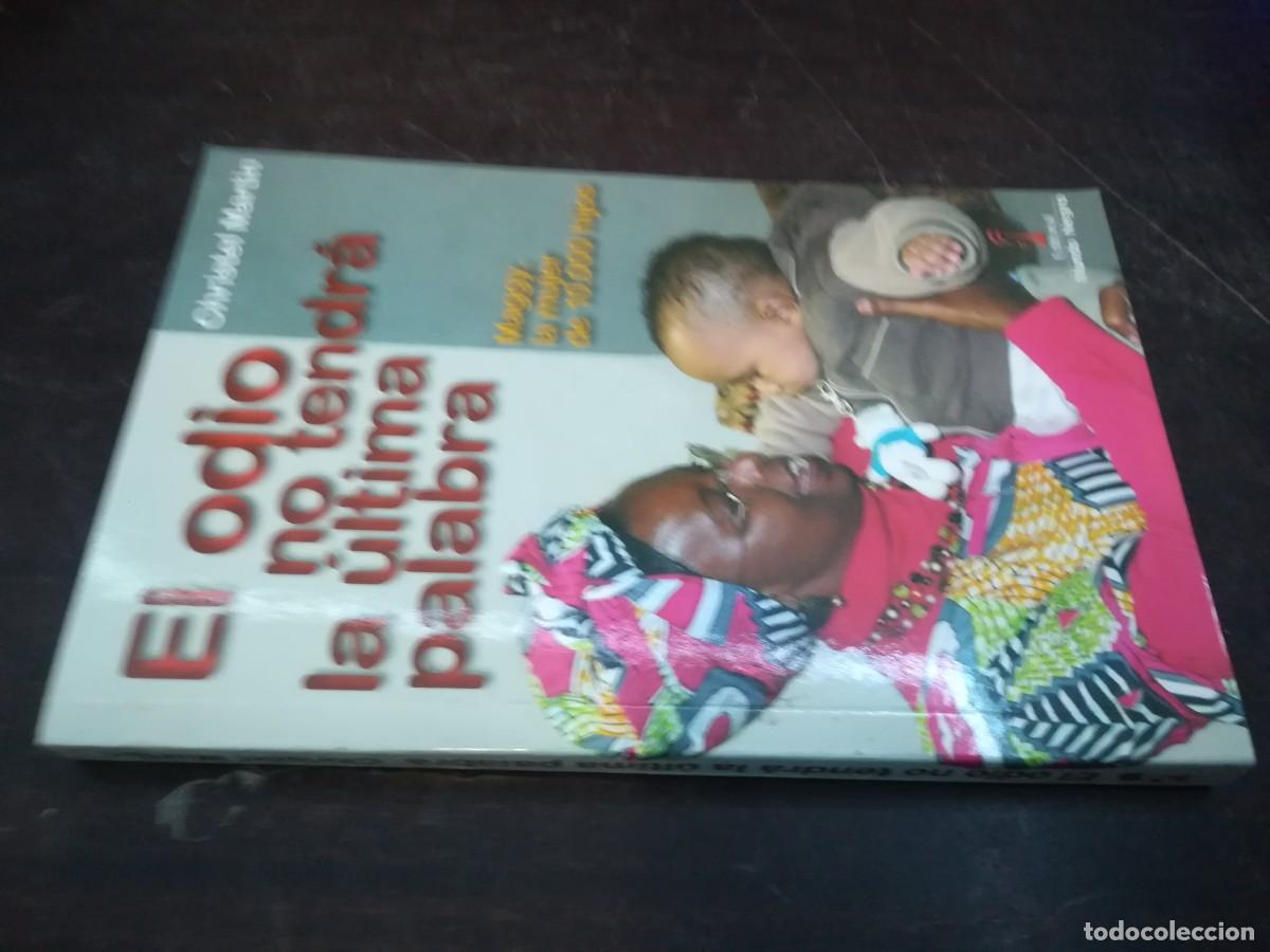 Livres d'occasion: EL ODIO NO TENIA LA ULTIMA PALABRA / CONS328 / CHRISTEL MARTIN / MUNDO NEGRO