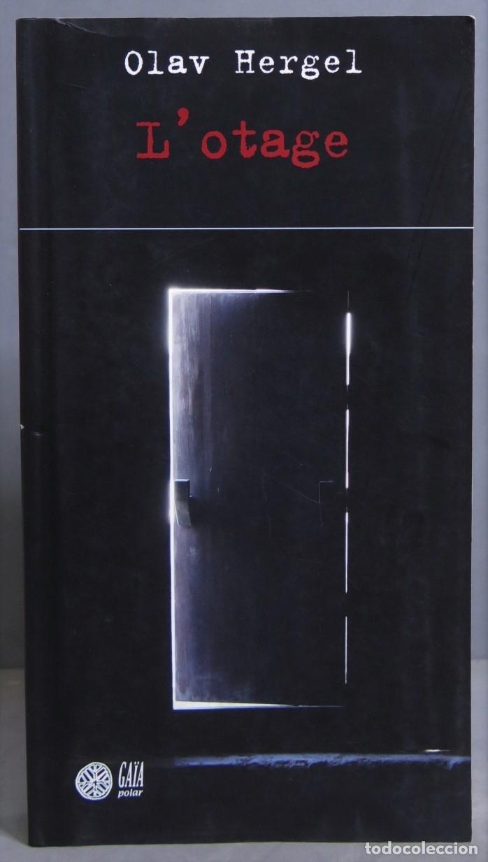Gebrauchte B&uuml;cher: 2006.- L&acute;OTAGE. HERGEL