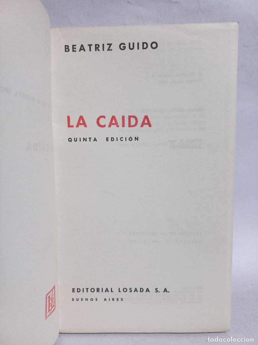 Libros de segunda mano: Beatriz Guido - La Caida - 1971 - Foto 3