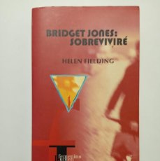 Libros de segunda mano: SOBREVIVIRÉ - BRIDGET JONES - HELEN FIELDING - ED. LUMEN - 2000. Lote 389603969