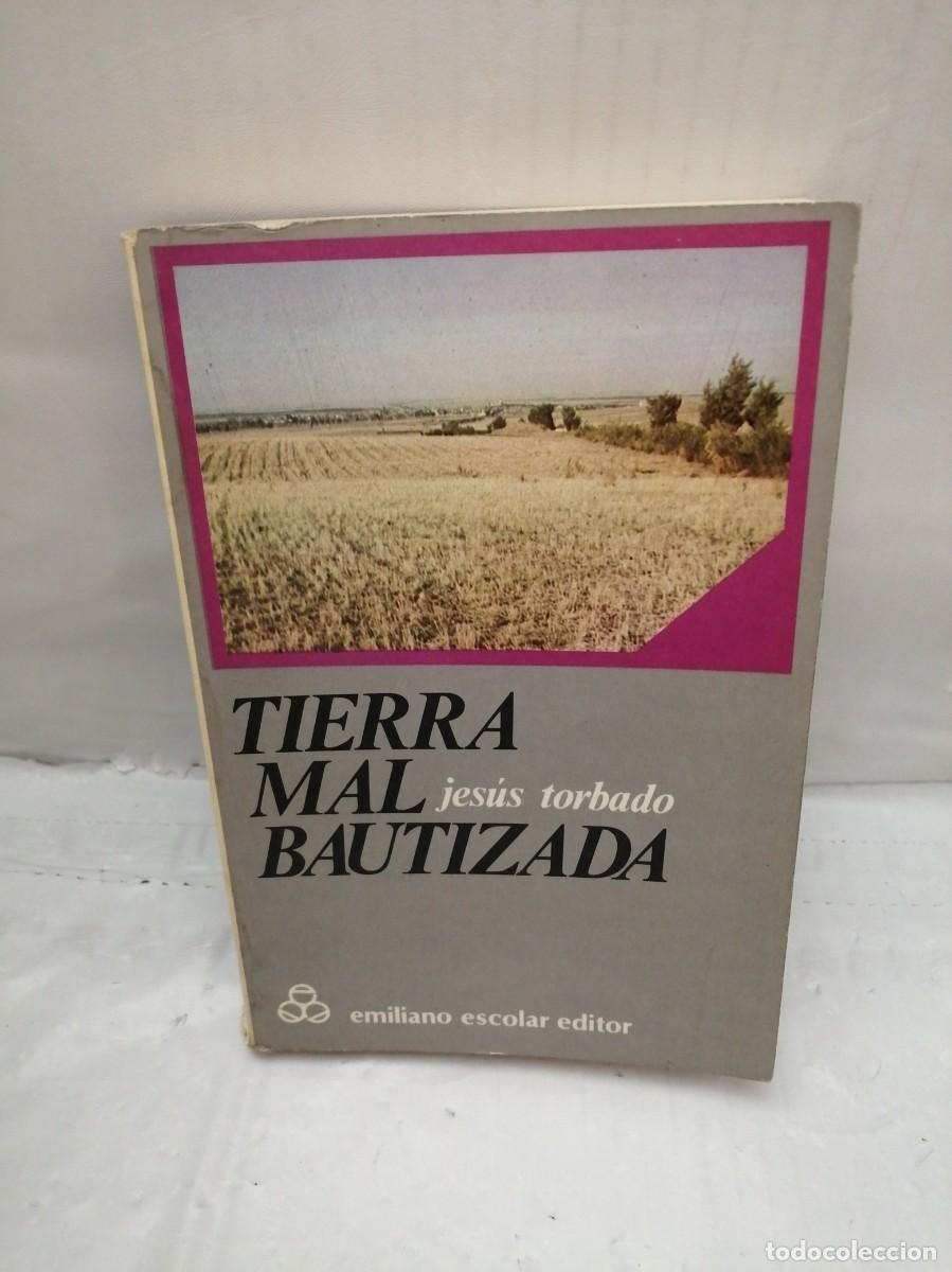Libros de segunda mano: TIERRA MAL BAUTIZADA - Foto 1
