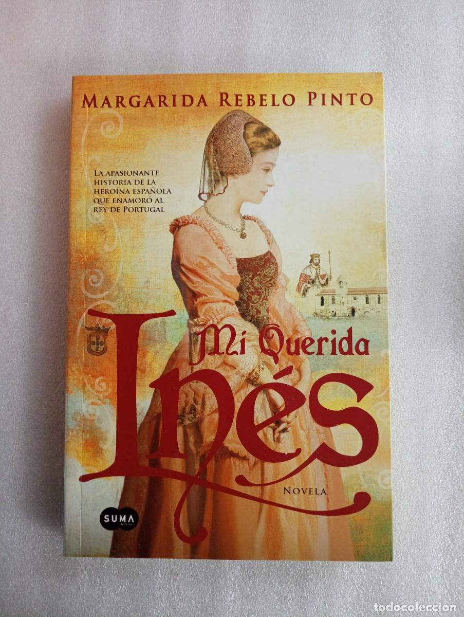 Libros de segunda mano: MI QUERIDA INES,MARGARIDA REBELO PINTO - Foto 1