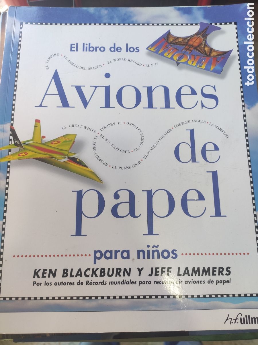 Gebrauchte B&uuml;cher: EL LIBRO DE LOS AVIONES DE PAPEL. KEN BLACKBURN. JEFF LAMMERS