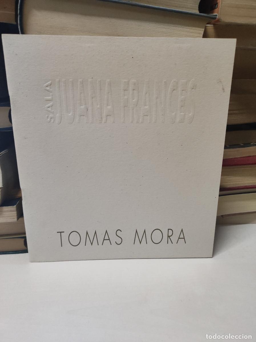 Libros de segunda mano: TOMAS MORA SALA JUANA FRANCES - Foto 1