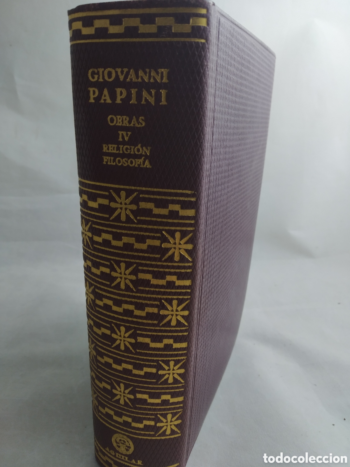 Libros de segunda mano: OBRAS TOMO IV. GIOVANNI PAPINI. RELIGION. FILOSOF&Iacute;A. AGUILAR 1959