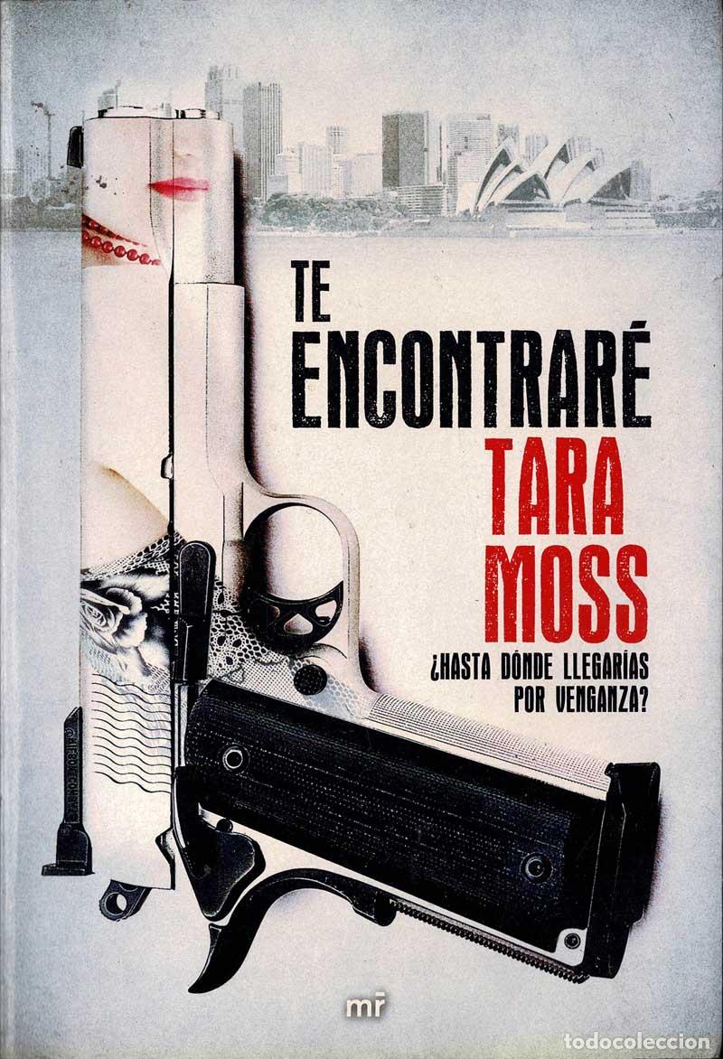 Libros de segunda mano: Te encontrar&eacute; - Tara Moss - Foto 1
