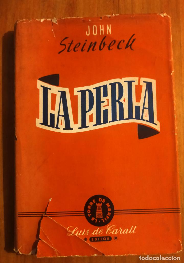 Libros de segunda mano: JOHN STEINBECK - LA PERLA - EDITORIAL LUIS DE CARALT - Foto 1