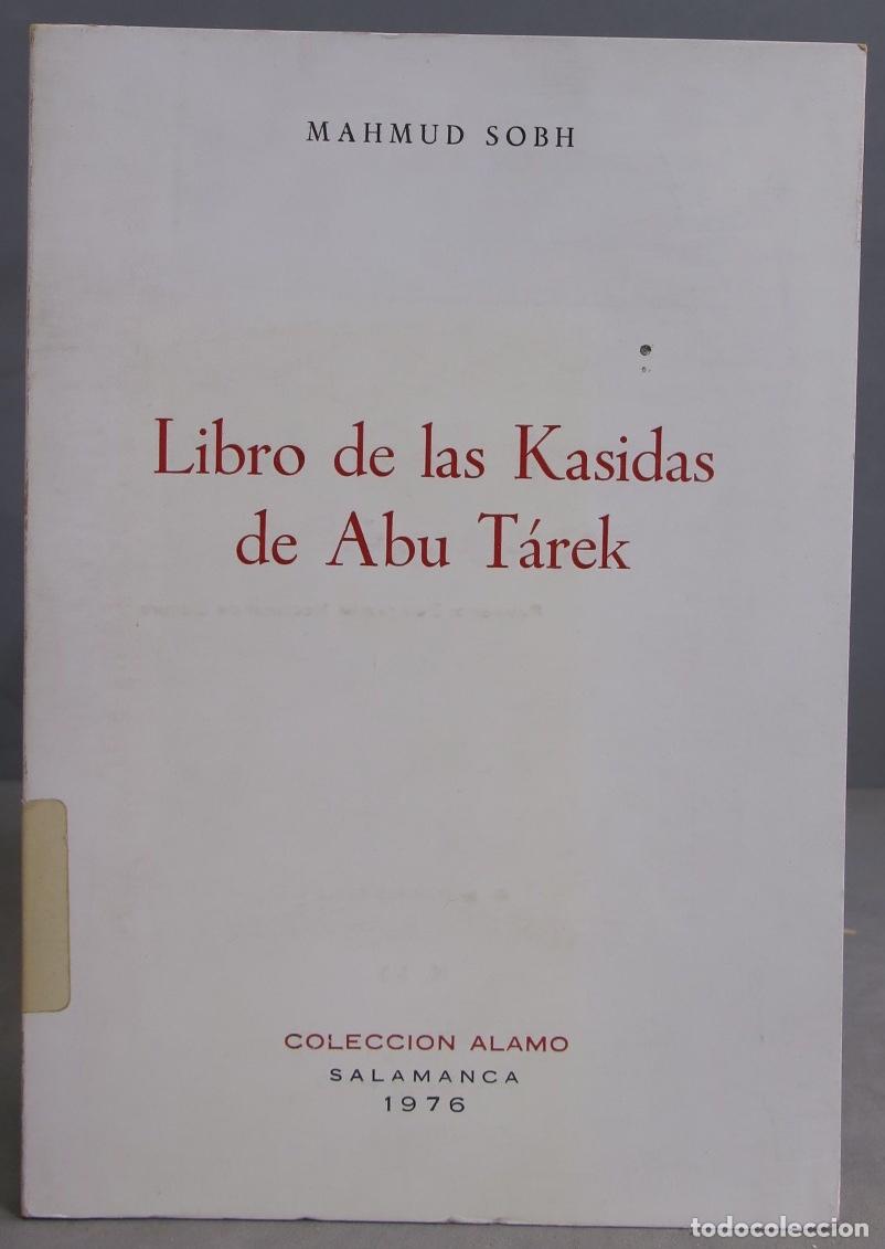 Gebrauchte B&uuml;cher: LIBRO DE LAS KASIDAS DE ABU TAREK. SOBH. &iquest;DEDICADO POR AUTOR?