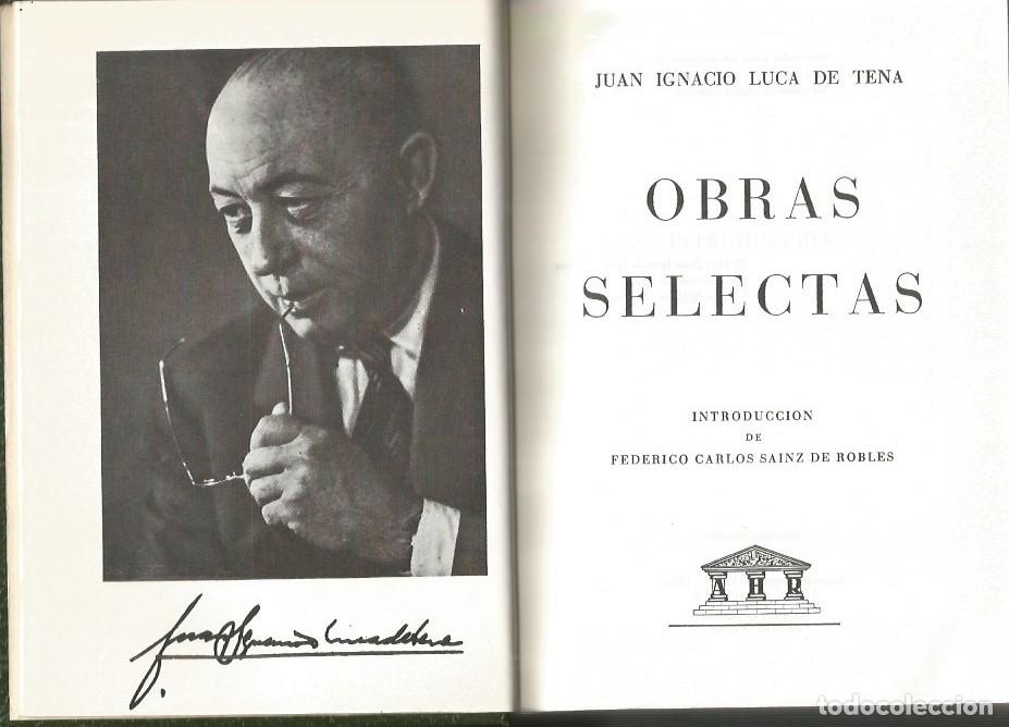 Libros de segunda mano: OBRAS SELECTAS - JUAN IGNACIO LUCA DE TENA - Foto 3