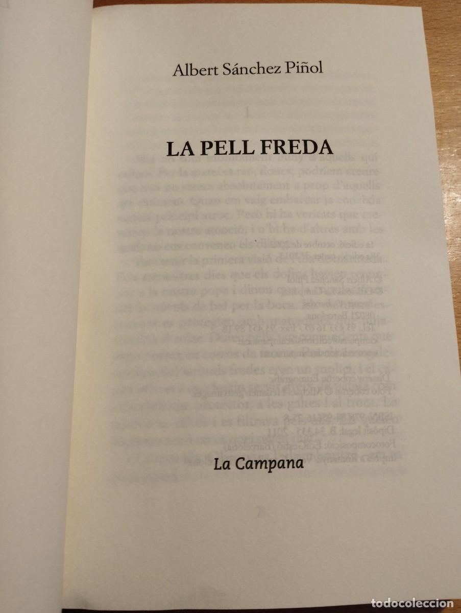Libros de segunda mano: LA PELL FREDA (ALBERT S&Aacute;NCHEZ PI&Ntilde;OL) - Foto 2