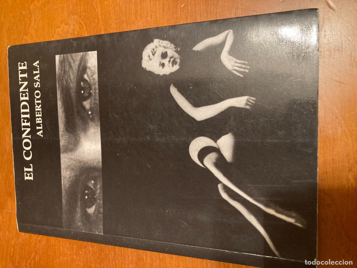 Libros de segunda mano: EL CONFIDENTE / ALBERTO SALA / CONS205 - Foto 1