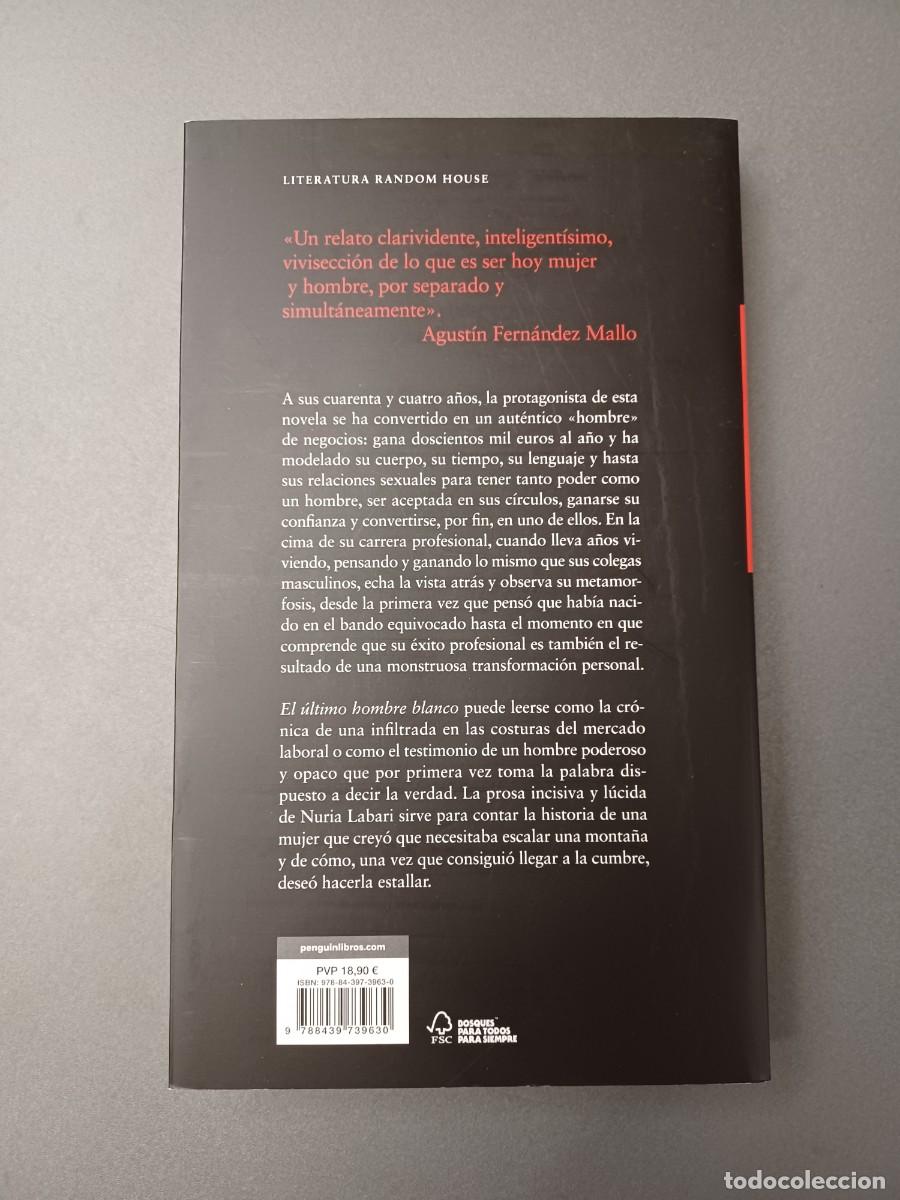Libros de segunda mano: LABARI, NURIA. EL &Uacute;LTIMO HOMBRE BLANCO - Foto 2
