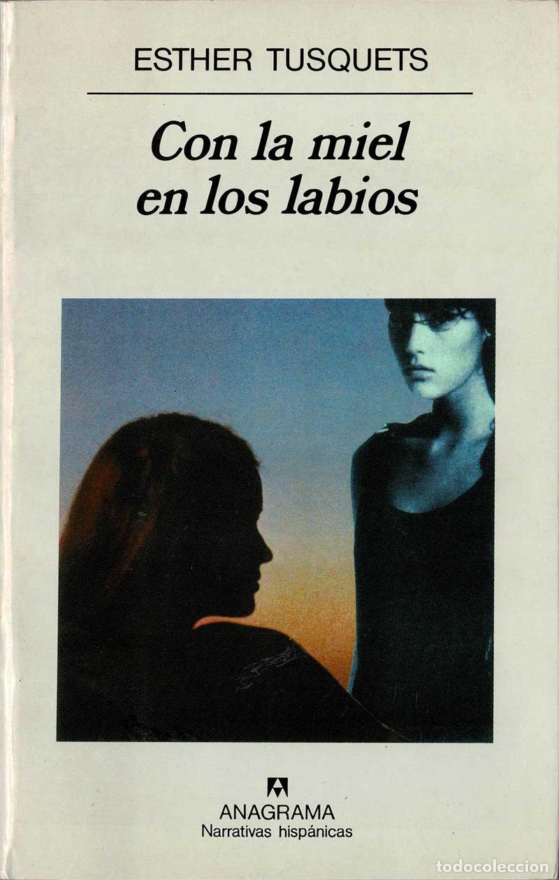 Libros de segunda mano: Con la miel en los labios - Esther Tusquets - Foto 1