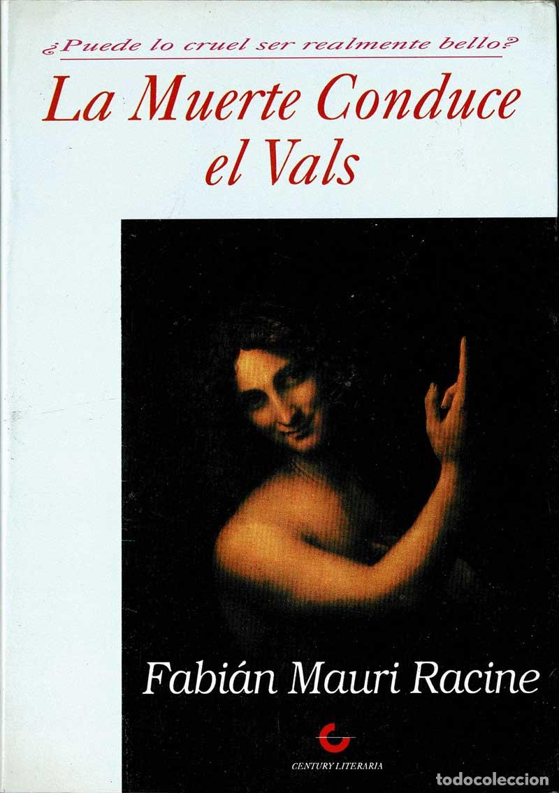 Libros de segunda mano: La Muerte Conduce el Vals - Fabi&aacute;n Mauri Racine