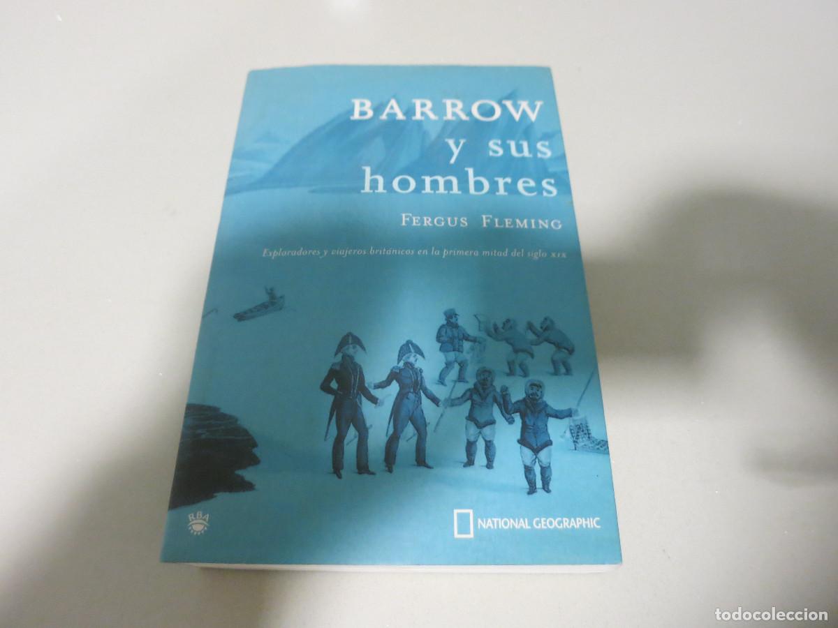 Libros de segunda mano: BARROW Y SUS HOMBRES. FERGUS FLEMING - Foto 1