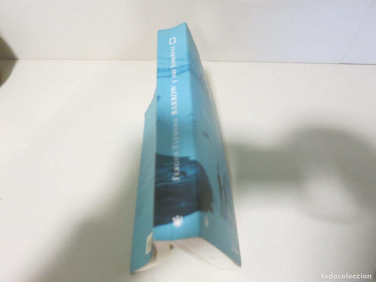 Libros de segunda mano: BARROW Y SUS HOMBRES. FERGUS FLEMING - Foto 2