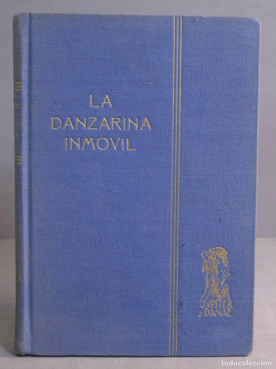 Libri di seconda mano: LA DANZARINA INM&Oacute;VIL. Calvo de Aguilar