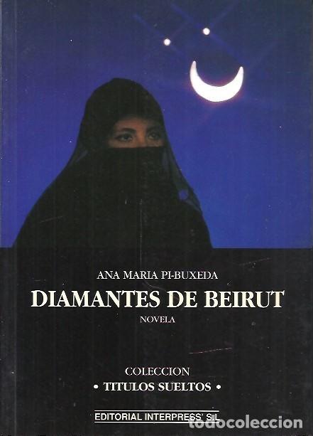 Gebrauchte B&uuml;cher: DIAMANTES DE BEIRUT ANA MARIA PI BUXEDA