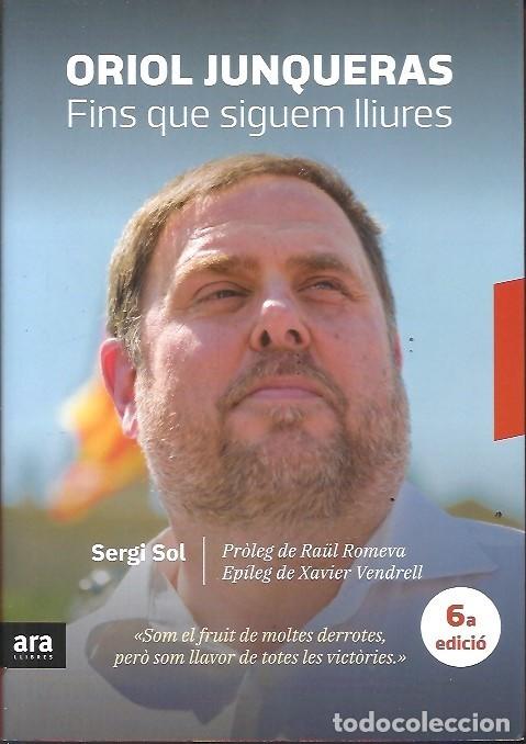 Libros de segunda mano: FINS QUE SIGUEM LLIURES ORIOL JUNQUERAS ARA EDITORS - Foto 1