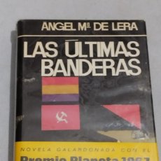 Libros de segunda mano: LAS ÚLTIMAS BANDERAS / ÁNGEL Mª DE LERA. 1ª ED. BARCELONA : EDITORIAL PLANETA, 1967.. Lote 390980709