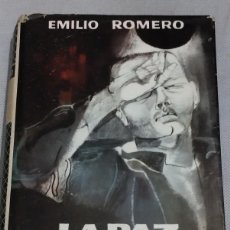 Libros de segunda mano: LA PAZ EMPIEZA NUNCA, 1ª EDICIÓN, EMILIO ROMERO. Lote 391006959