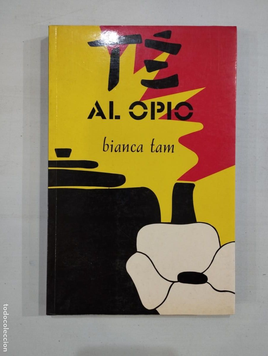 Libros de segunda mano: Bianca Tam - T&eacute; al opio - Foto 1