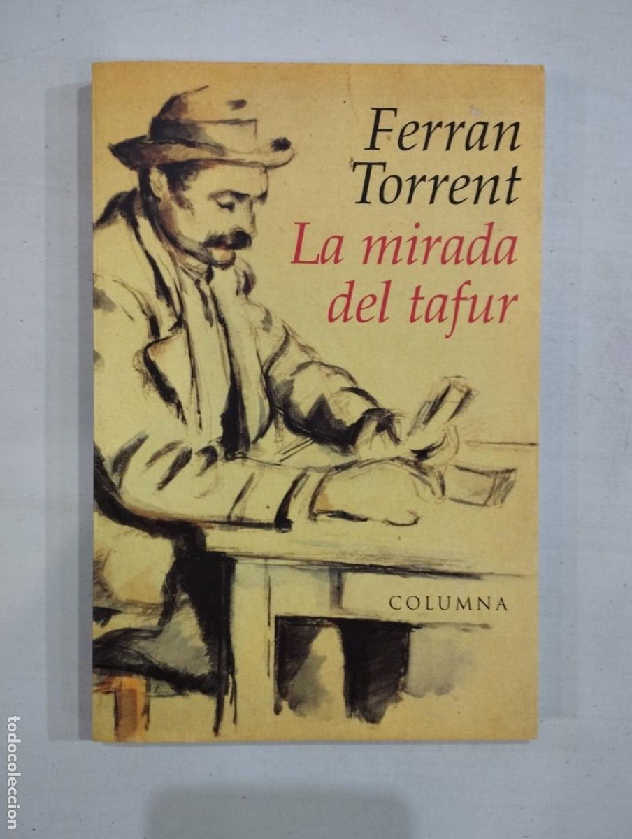 Libros de segunda mano: Ferran Torrent - La Mirada Del Tafur - Foto 1
