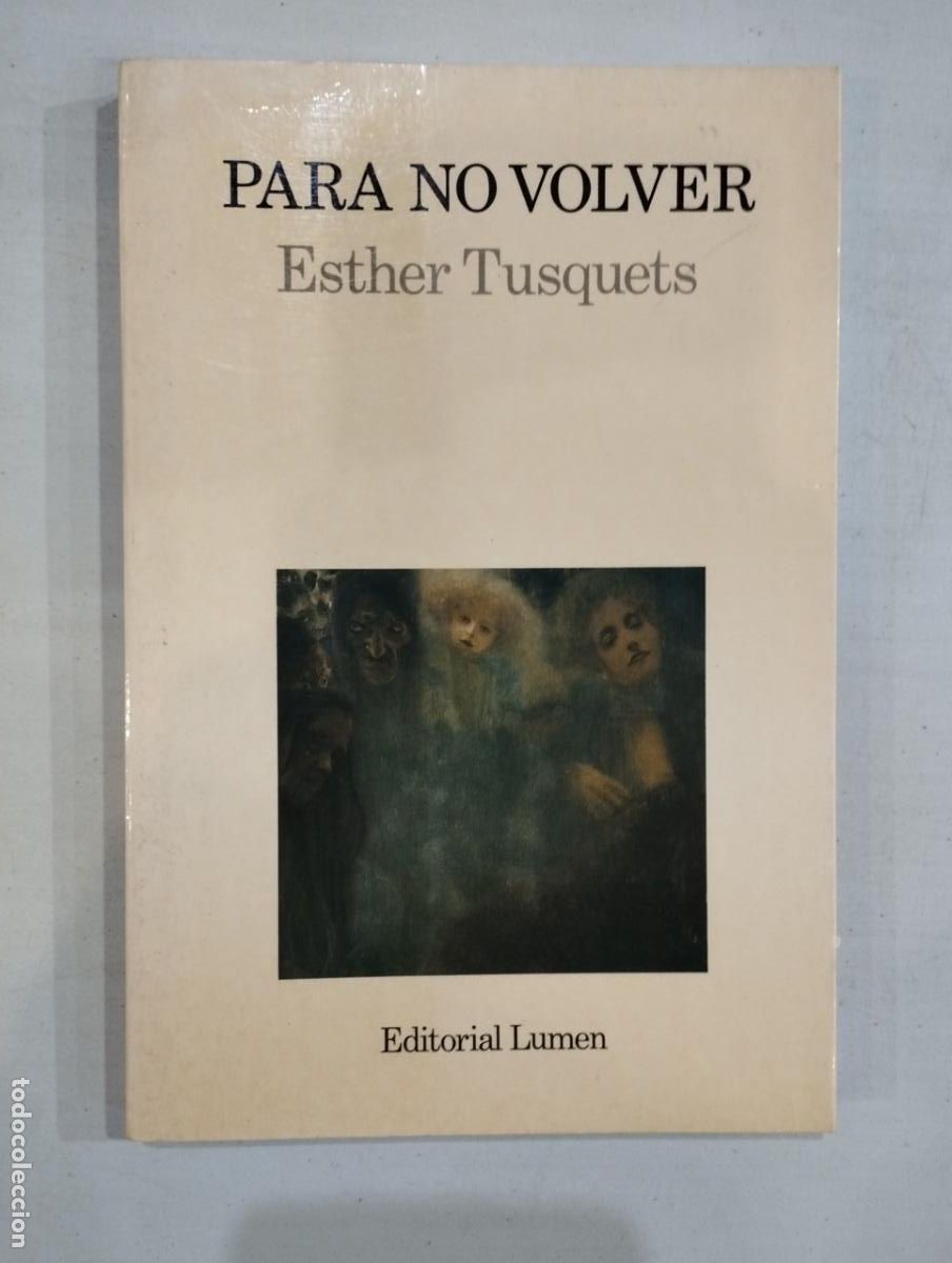 Libros de segunda mano: Esther Tusquets - Para no volver - Foto 1