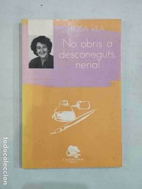 Libri di seconda mano: Rosa Vila - No obris a desconeguts, nena!