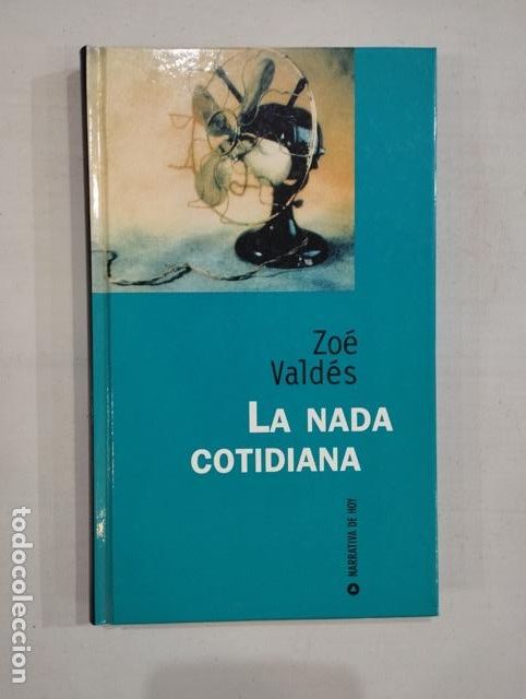 Libros de segunda mano: Zoe Vald&eacute;s - La nada cotidiana - Foto 1