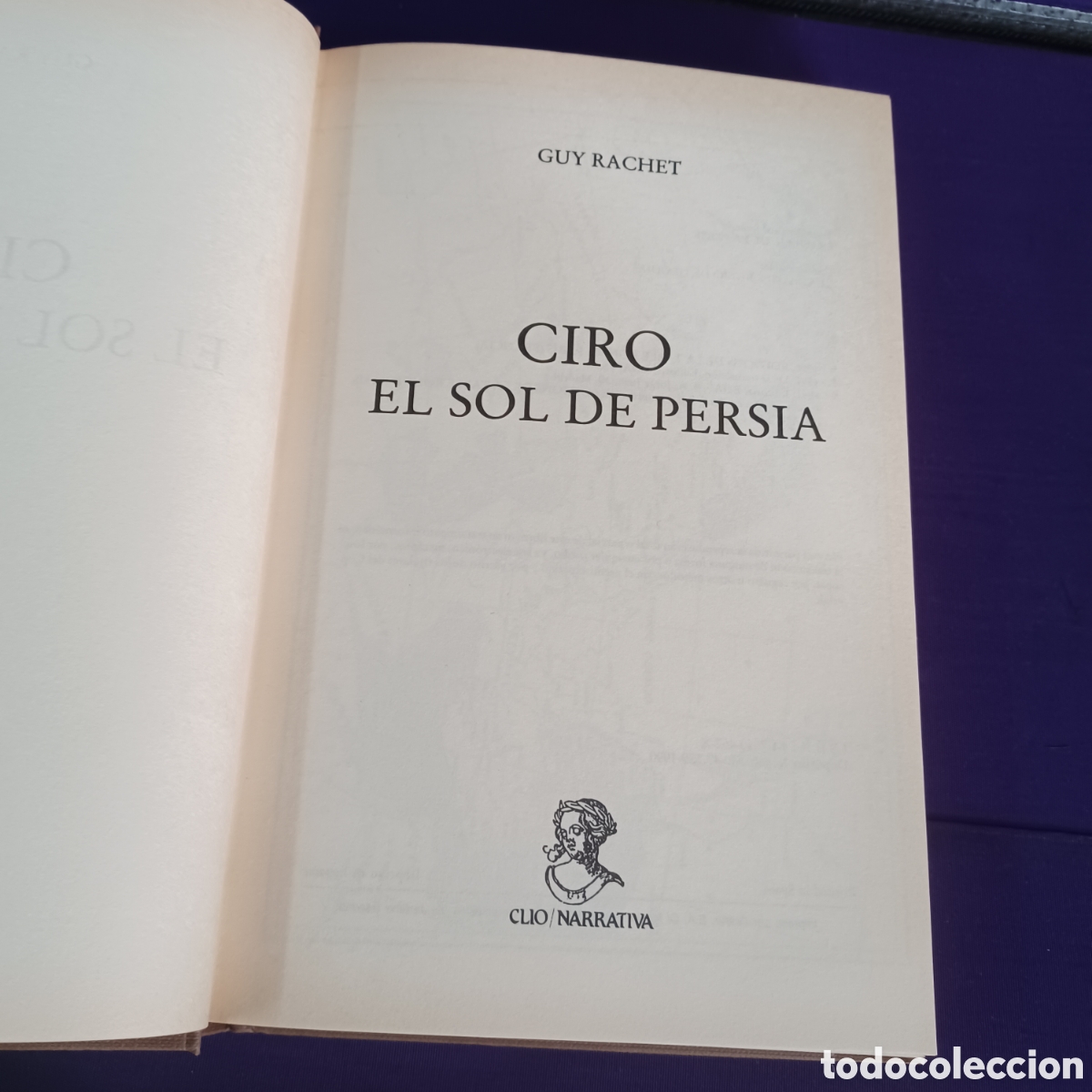 Libros de segunda mano: CIRO EL SOL DE PERSIA - GUY RACHET - Foto 3