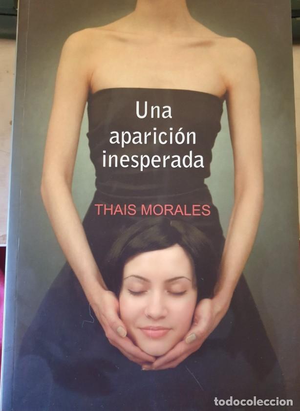Second hand books: UNA APARICION INESPERADA. - MORALES, Thais.