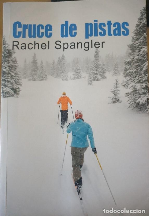 Second hand books: CRUCE DE PISTAS. - SPANGLER, Rachel.
