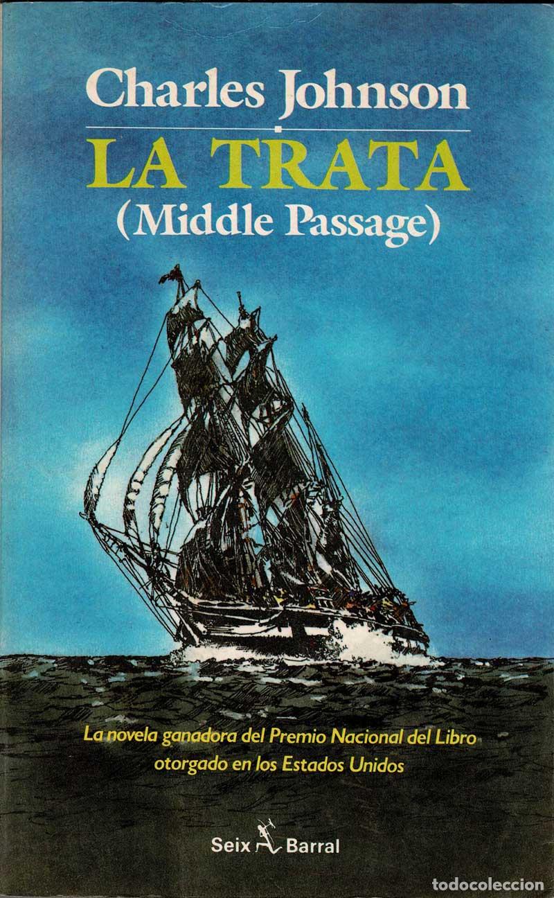 Libros de segunda mano: La trata (Middle Passage) - Charles Johnson - Foto 1