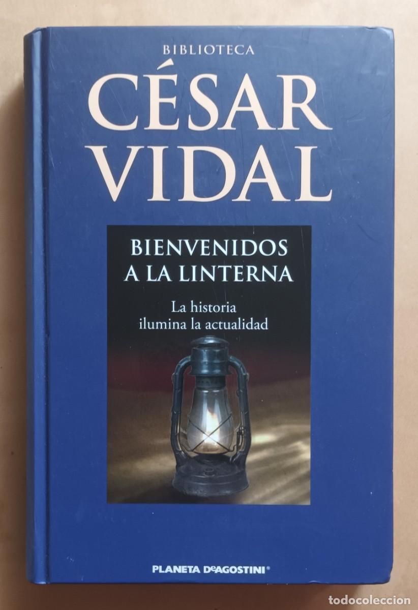 Libros de segunda mano: BIENVENIDOS A LA LINTERNA - CESAR VIDAL - PLANETA - 2007 - Foto 1