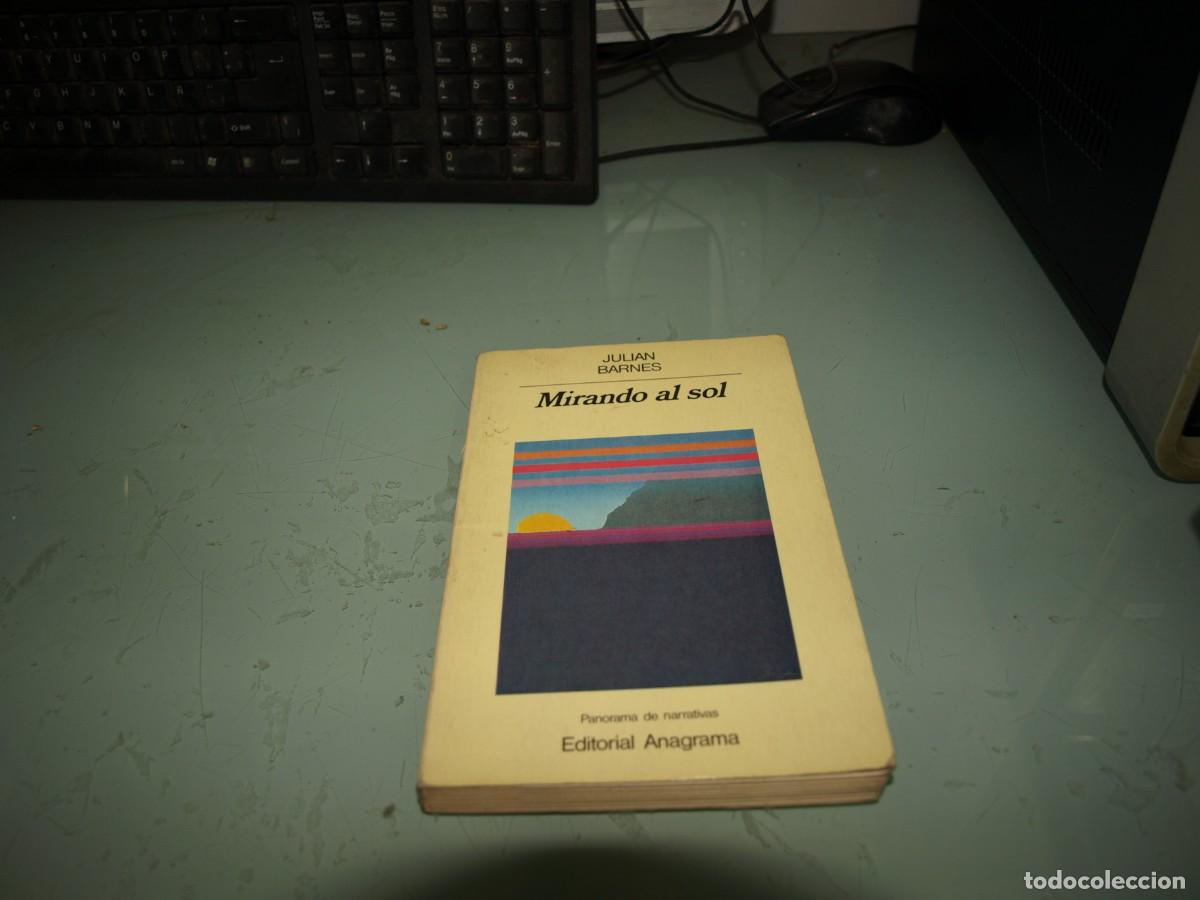 Libros de segunda mano: Julian Barnes,Mirando al sol, Anagrama - Foto 1