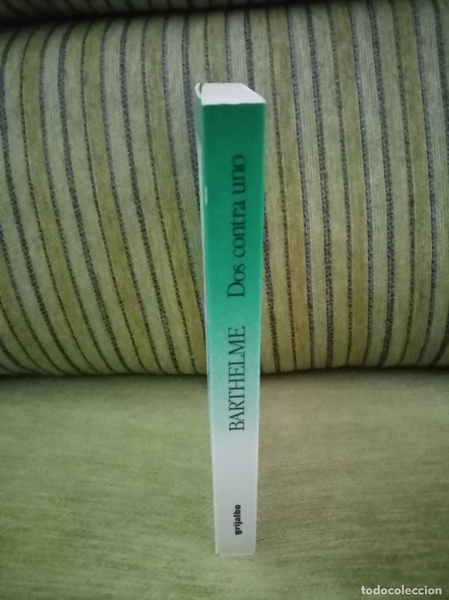 Libros de segunda mano: DOS CONTRA UNO Frederick Barthelme - Foto 2