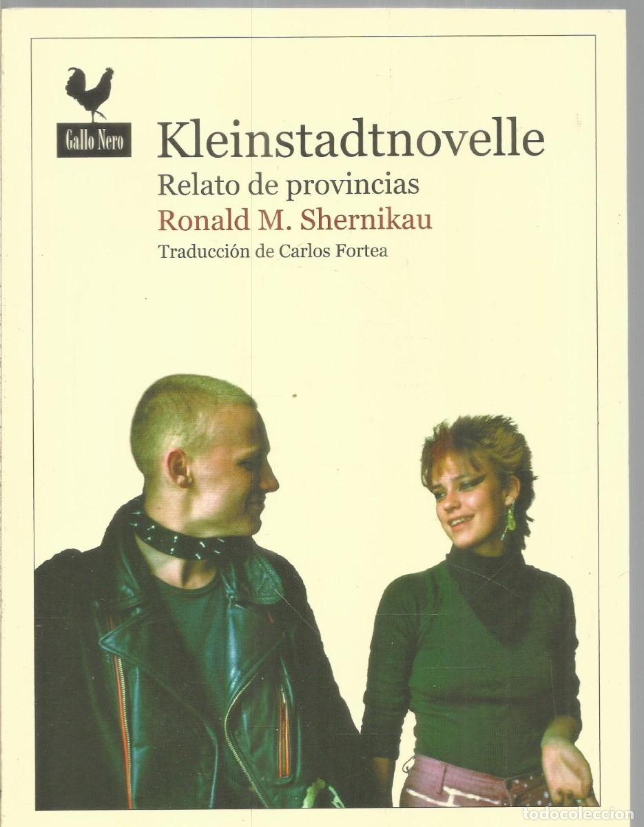 Libros de segunda mano: RONALD M. SHERNIKAU. KLEINSTADTNOVELLE. GALLO NERO