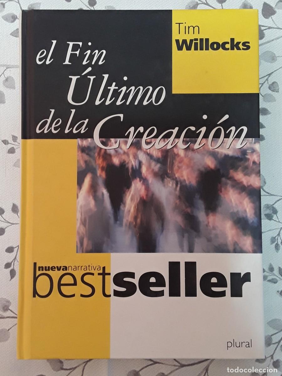 Libros de segunda mano: El fin &uacute;ltimo de la creaccion, libro de Tim Willocks - Foto 1