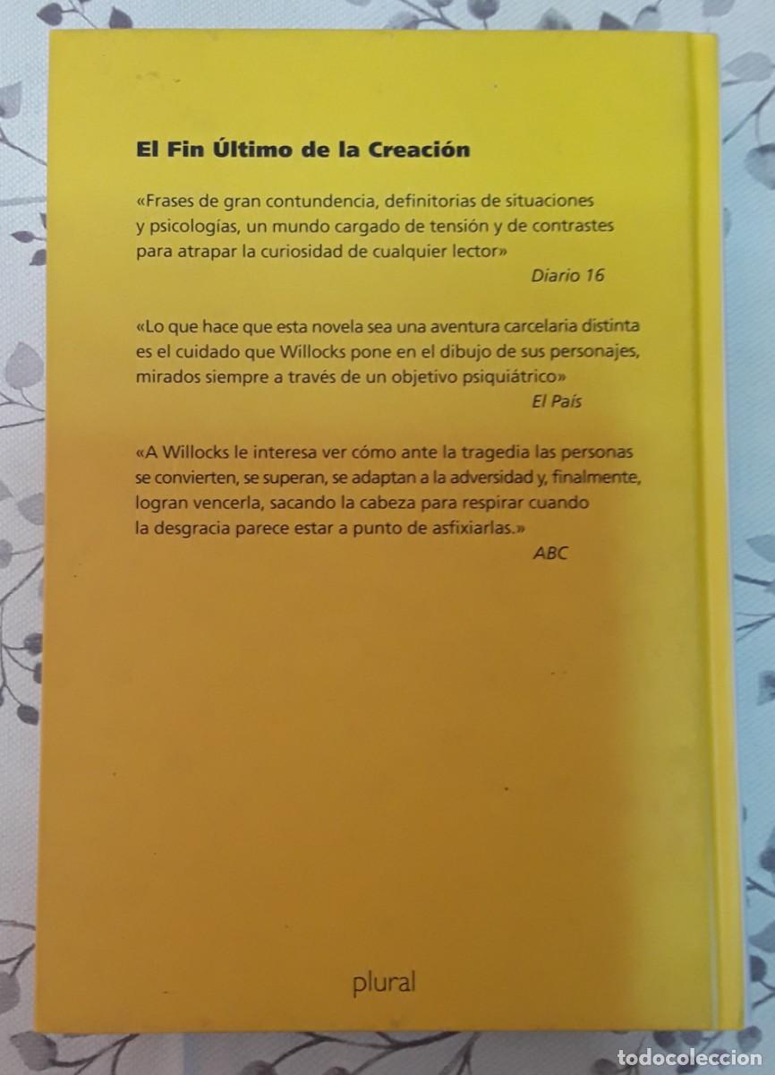 Libros de segunda mano: El fin &uacute;ltimo de la creaccion, libro de Tim Willocks - Foto 3