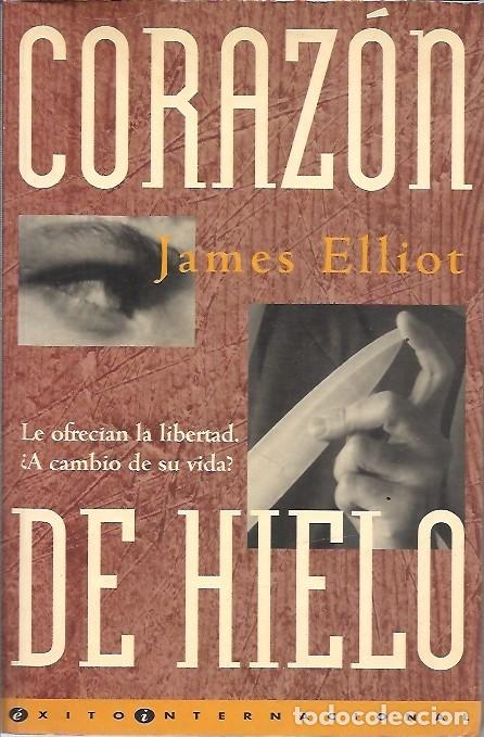 Libros de segunda mano: CORAZON DE HIELO JAMES ELLIOT - Foto 1
